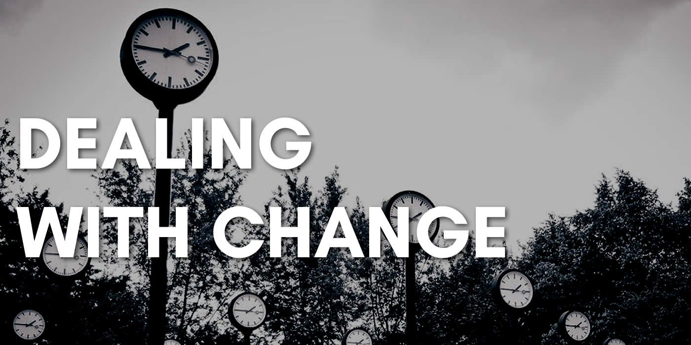 Dealing with Change