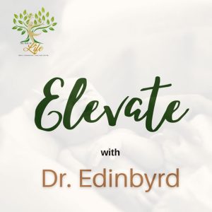 Elevate with Dr. Cheryl Edinbyrd